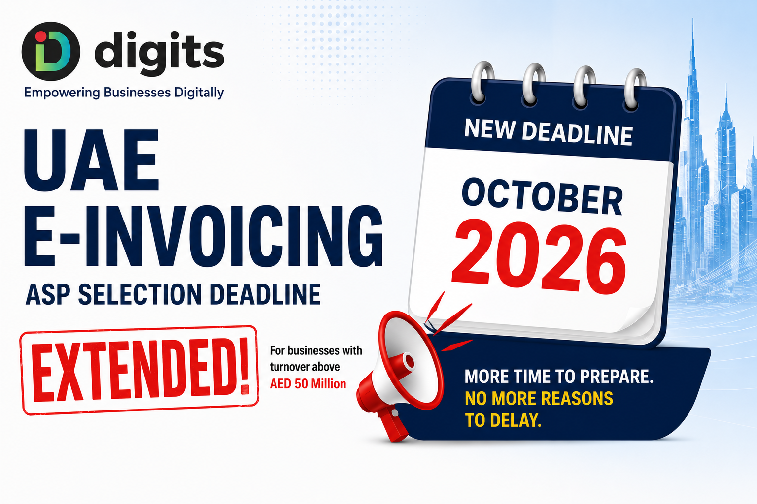 UAE E-Invoicing Deadline Extended to October 2026: Your Essential Compliance Checklist Before It’s Too Late